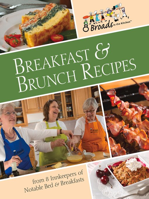 Title details for Breakfast & Brunch Recipes by 8 Broads in the Kitchen - Available